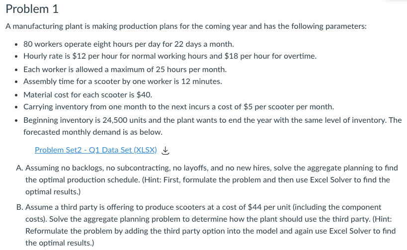 Problem 1 A manufacturing plant is making