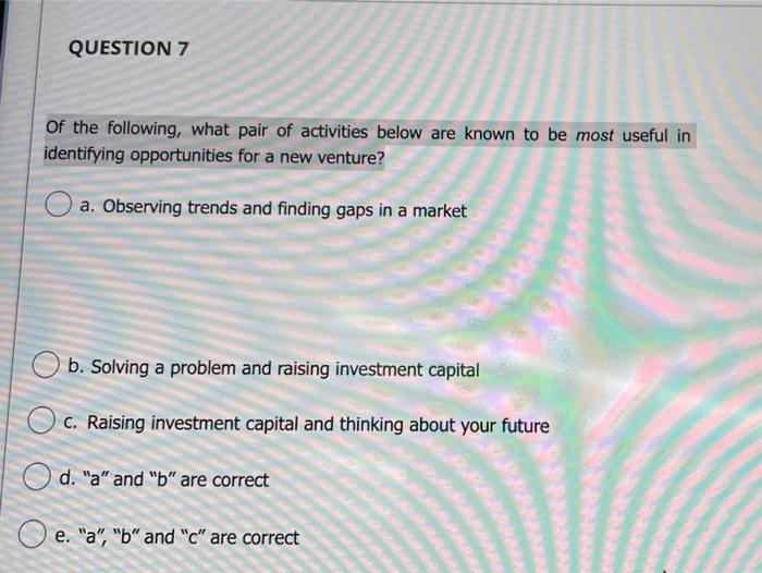 QUESTION 7 of the following, what pair of