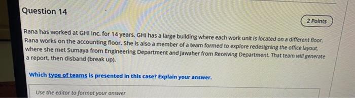 Question 14 2 Points Rana has worked at GHI Inc.