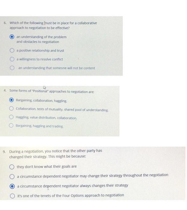 6. Which of the following must be in place for a