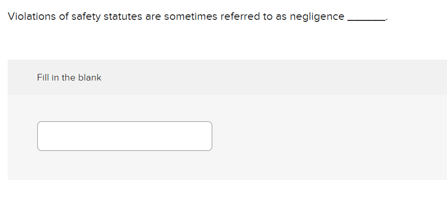 Violations of safety statutes are sometimes