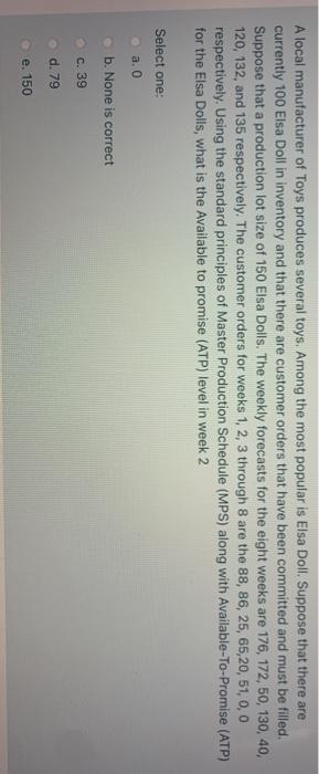 A local manufacturer of Toys produces several