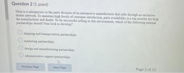 Question 2 (1 point) Nina is a salesperson in the