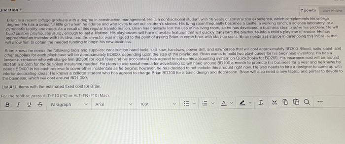 Question 1 7 points Brian is a recent college
