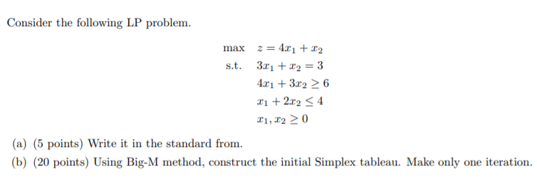Consider the following LP problem. max z = 4.0 1