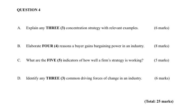 QUESTION 4 A. Explain any THREE (3) concentration