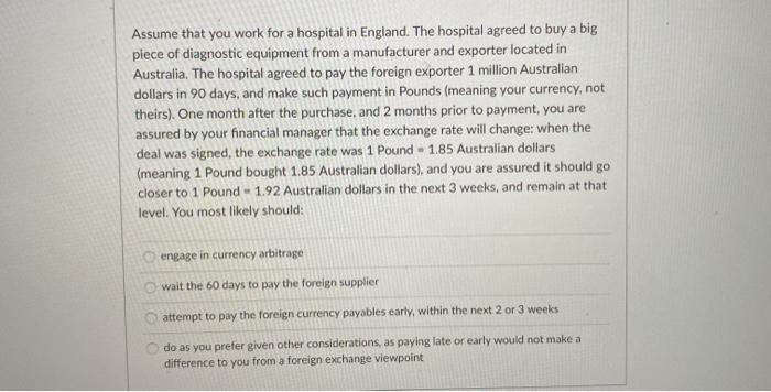 Assume that you work for a hospital in England.