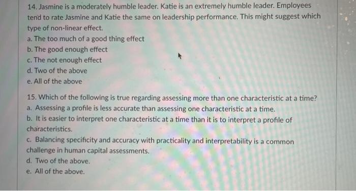 14. Jasmine is a moderately humble leader. Katie