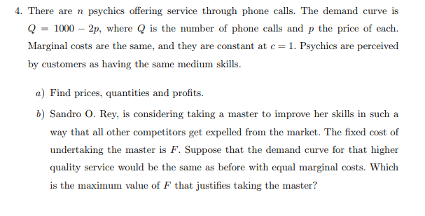 4. There are n psychics offering service through