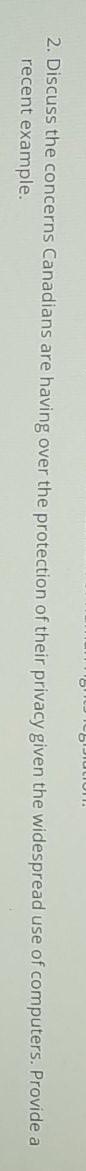 2. Discuss the concerns Canadians are having over