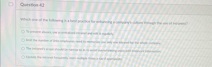 D Question 42 Which one of the following is a