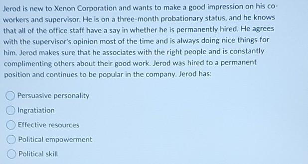 Jerod is new to Xenon Corporation and wants to