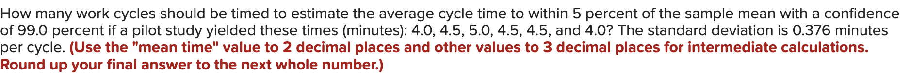 How many work cycles should be timed to estimate