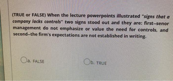 (TRUE or FALSE) When the lecture powerpoints