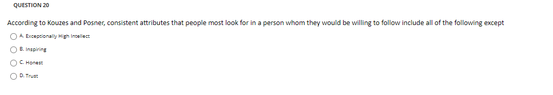 QUESTION 20 According to Kouzes and Posner,