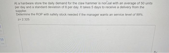 At a hardware store the daily demand for the claw