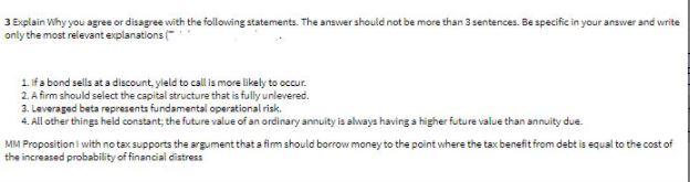 Please answer carefully 3 Explain why you agree