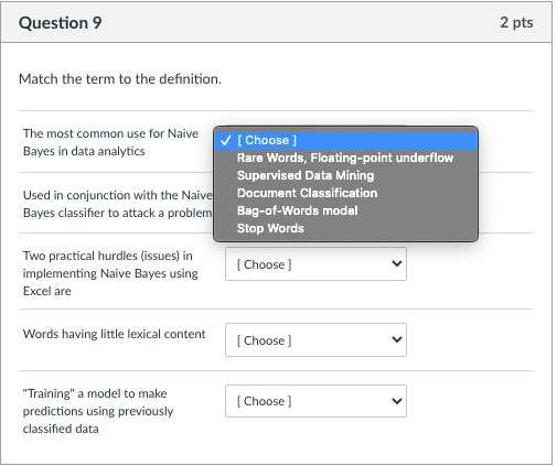 Question 9 2 pts Match the term to the