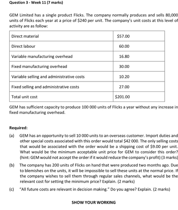 Question 3 - Week 11 (7 marks) GEM Limited has a