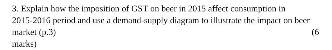 Question : Refer this to answer : 3. Explain how