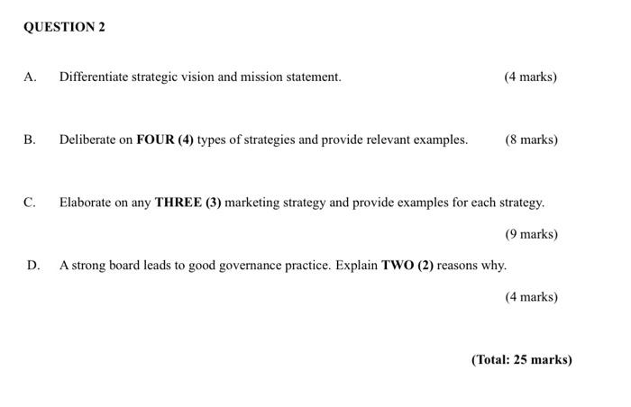 QUESTION 2 A. Differentiate strategic vision and
