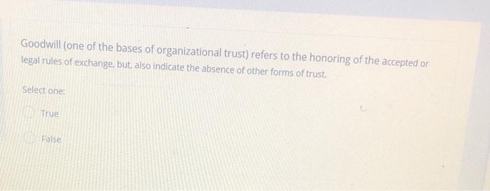 Goodwill (one of the bases of organizational