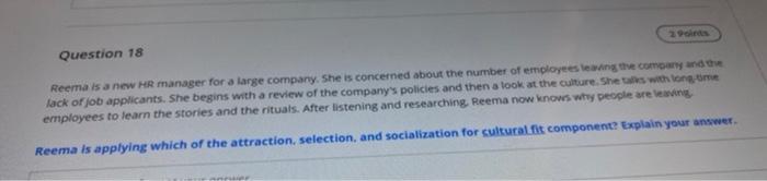 Question 18 Reema is a new HR manager for a large