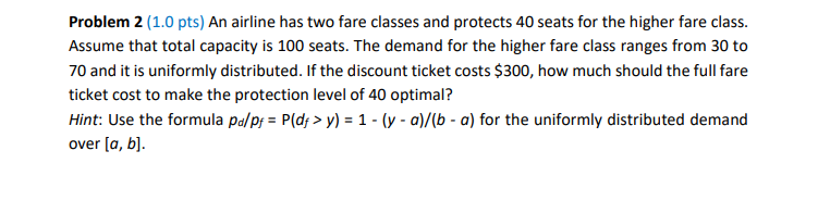 Problem 2 (1.0 pts) An airline has two fare