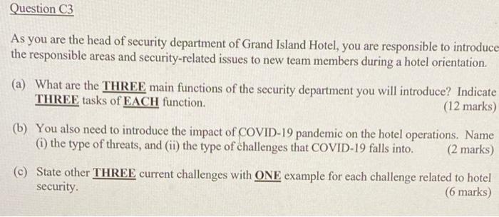 Question C3 As you are the head of security