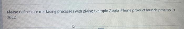 Please define core marketing processes with