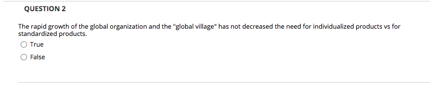 QUESTION 2 The rapid growth of the global