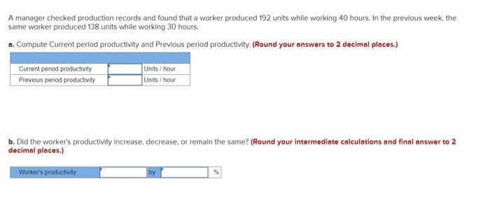 A manager checked production records and found