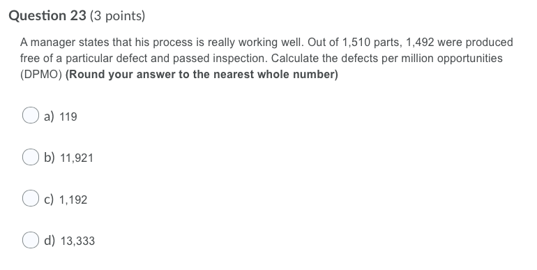 Question 23 (3 points) A manager states that his