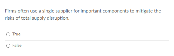Firms often use a single supplier for important