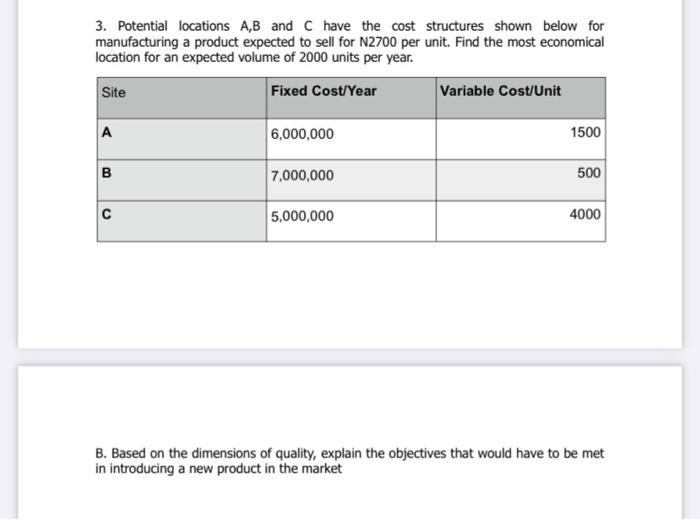3. Potential locations A,B and C have the cost