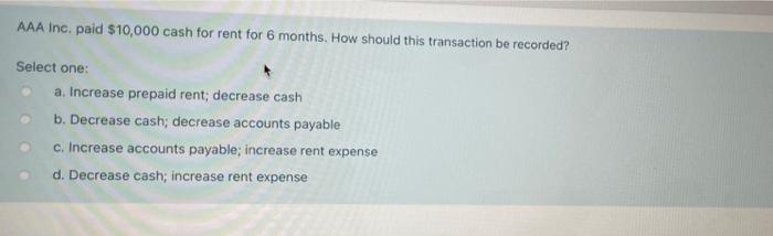 AAA Inc. paid $10,000 cash for rent for 6 months.