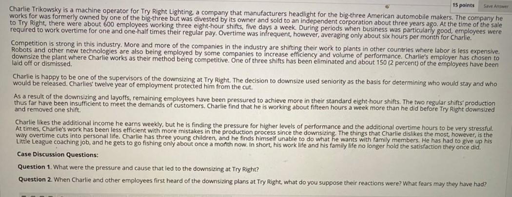 15 points Save Answer Charlie Trikowsky is a