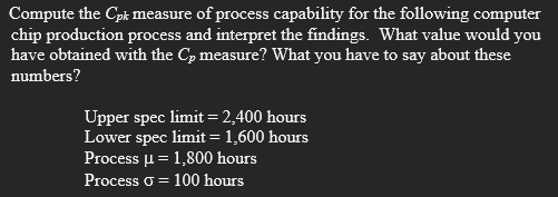 Compute the Cpk measure of process capability for