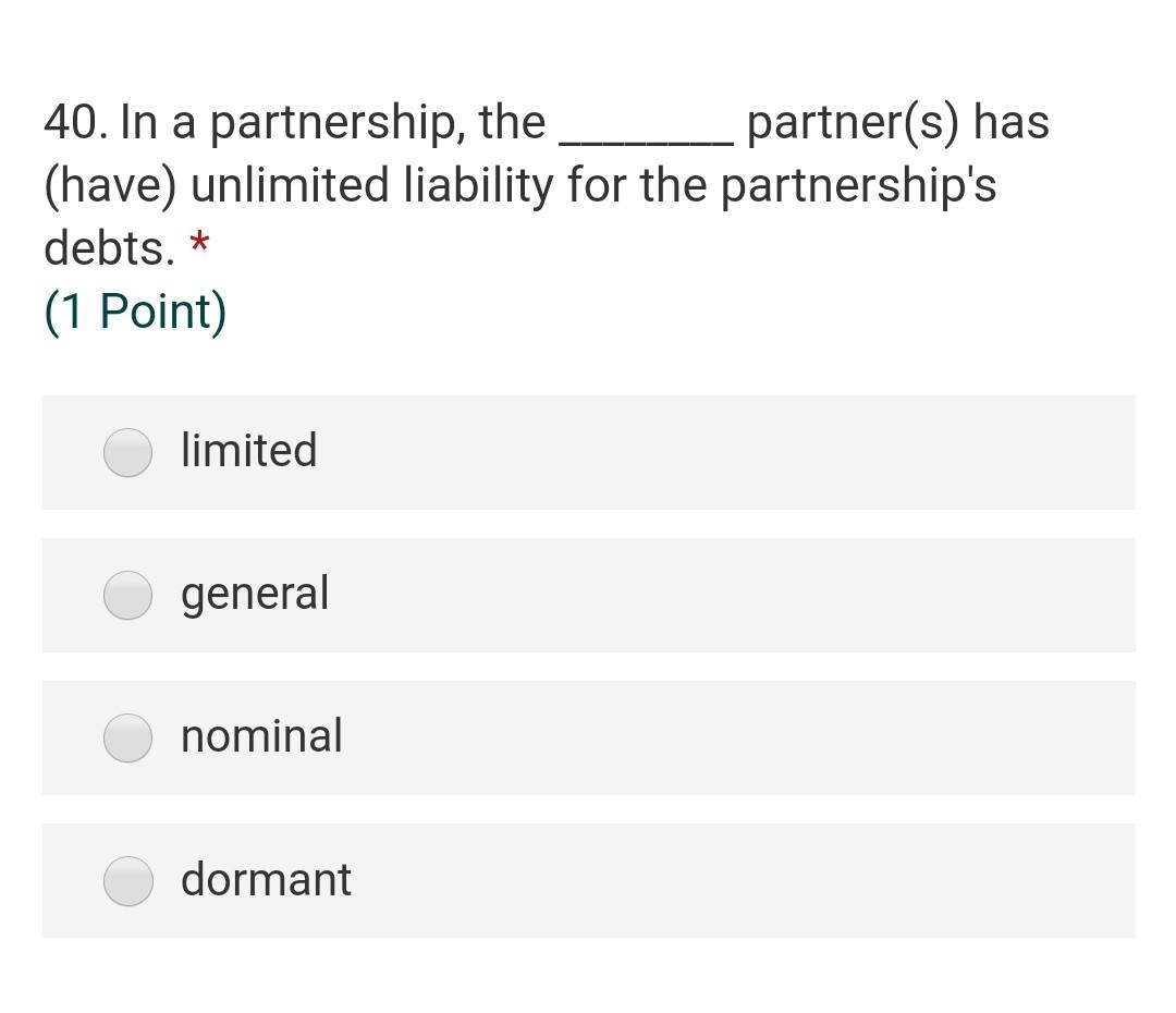 40. In a partnership, the partner(s) has (have)