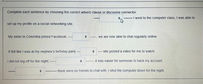 option below Complete each sentence by choosing
