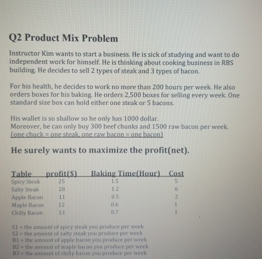Q2 Product Mix Problem Instructor Kim wants to