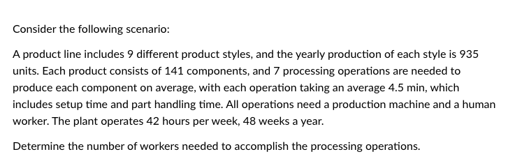 Consider the following scenario: A product line