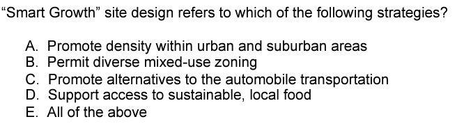 "Smart Growth" site design refers to which of the