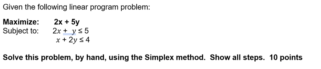 Using Excel Given the following linear program