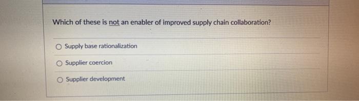 Which of these is not an enabler of improved