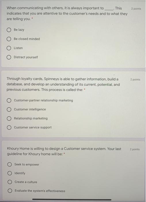2 points When communicating with others, it is