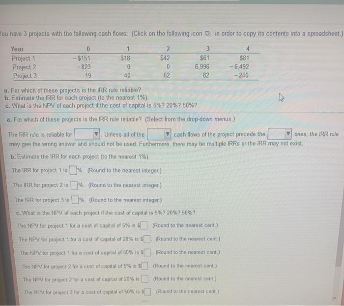 You have 3 projects with the following cash