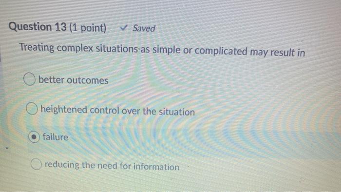 Question 13 (1 point) Saved Treating complex