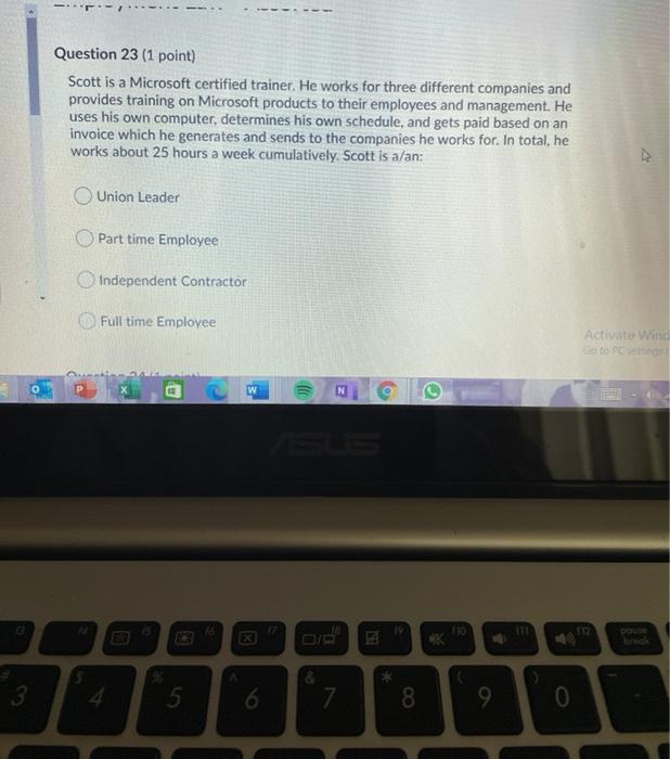 Question 23 (1 point) Scott is a Microsoft
