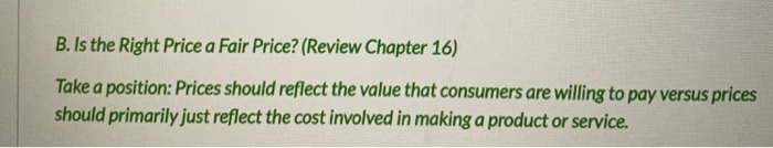 B. Is the Right Price a Fair Price? (Review